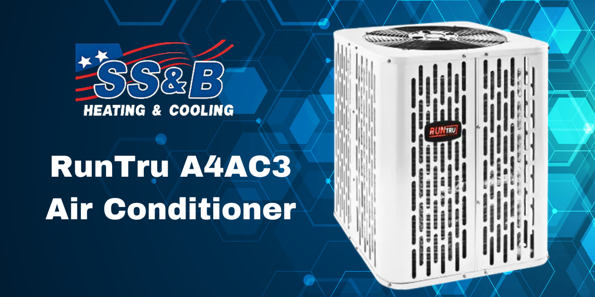 Best Budget Air Conditioner In Springfield, MO: RunTru A4AC3 | SS&B ...