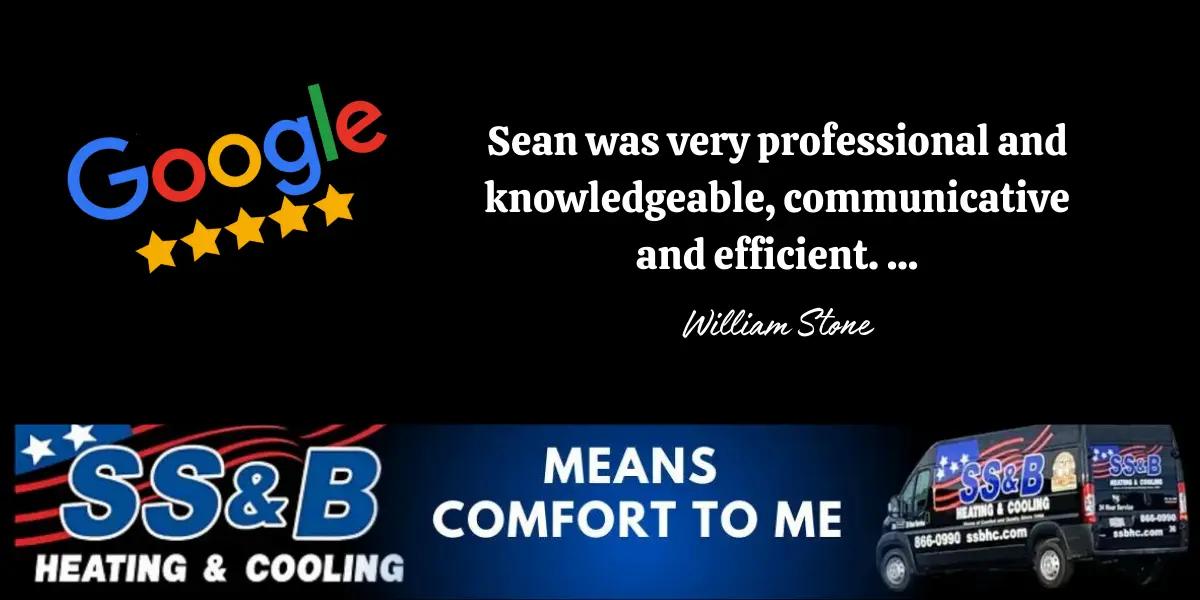 Professional and Efficient: William Stone Reviews Sean at SS&B HVAC