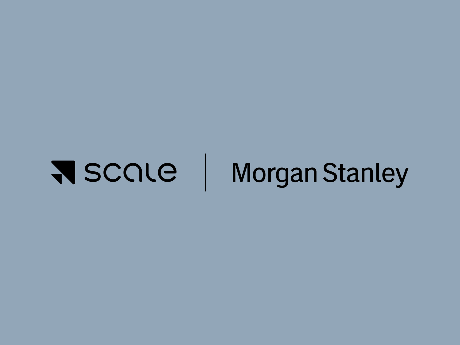 Scale and Morgan Stanley