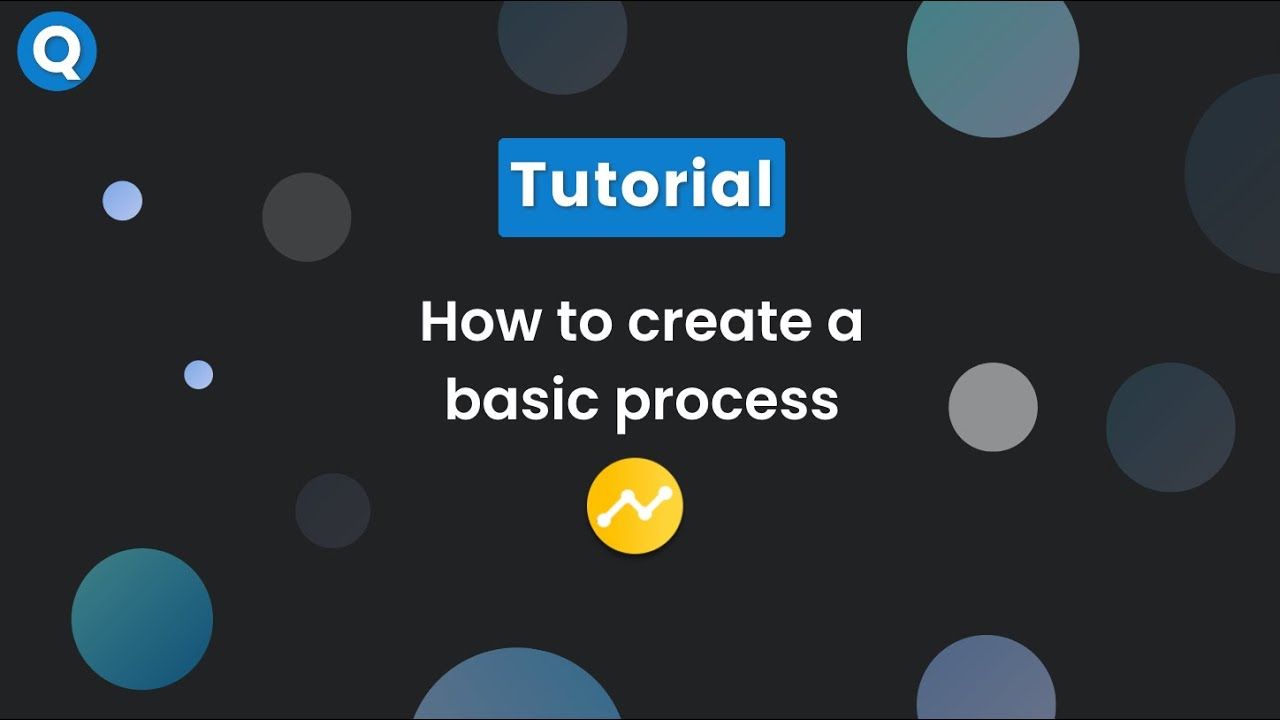 How to build a basic process