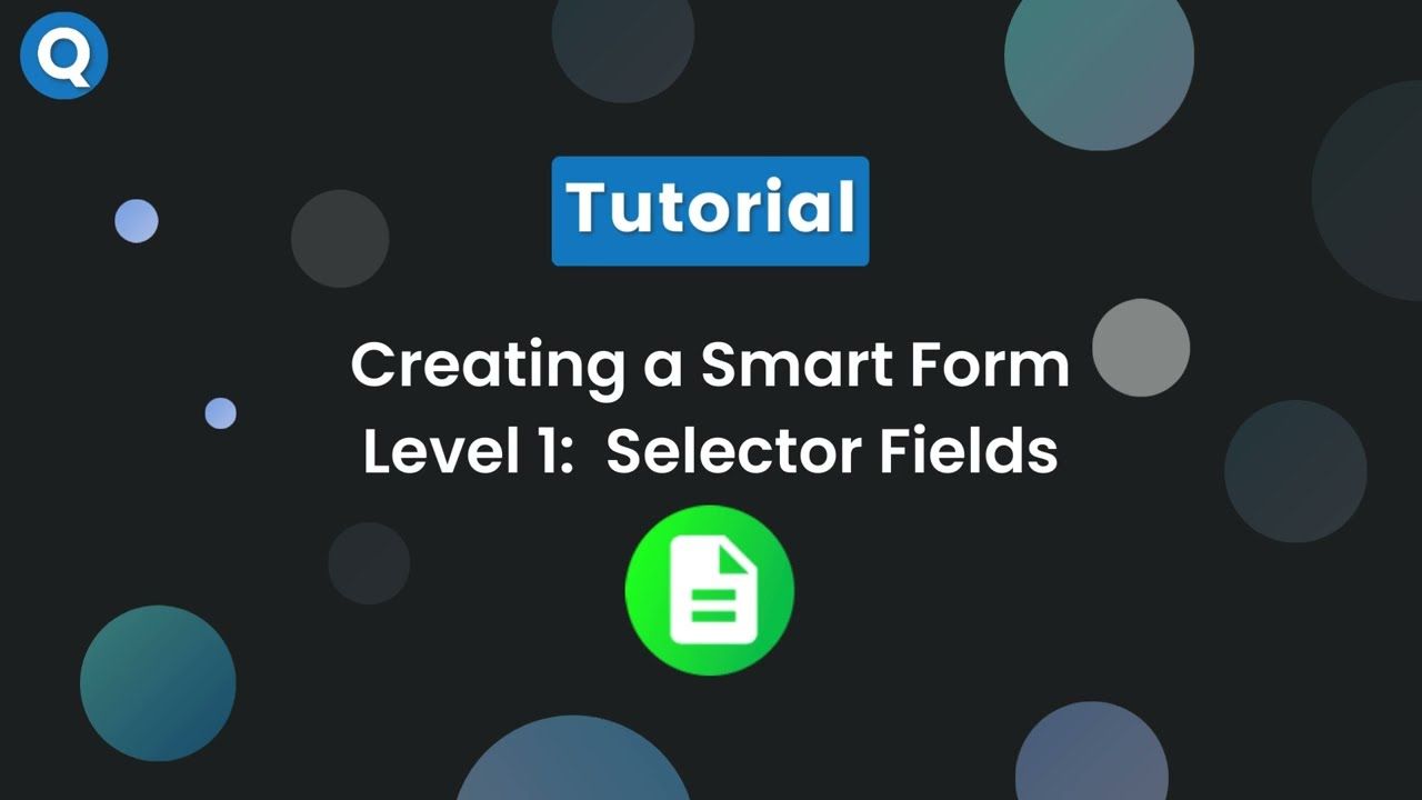Creating a smart form - Selector fields