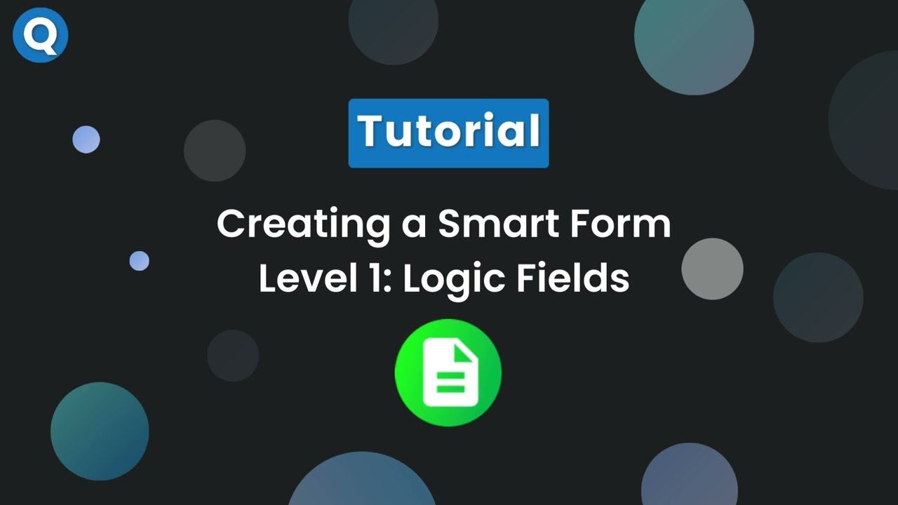Creating a smart form - Logic Fields