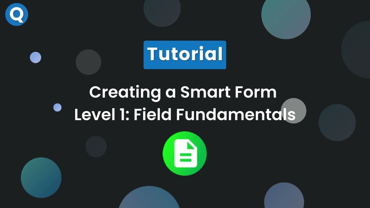Creating a smart form - Fields Fundamentals