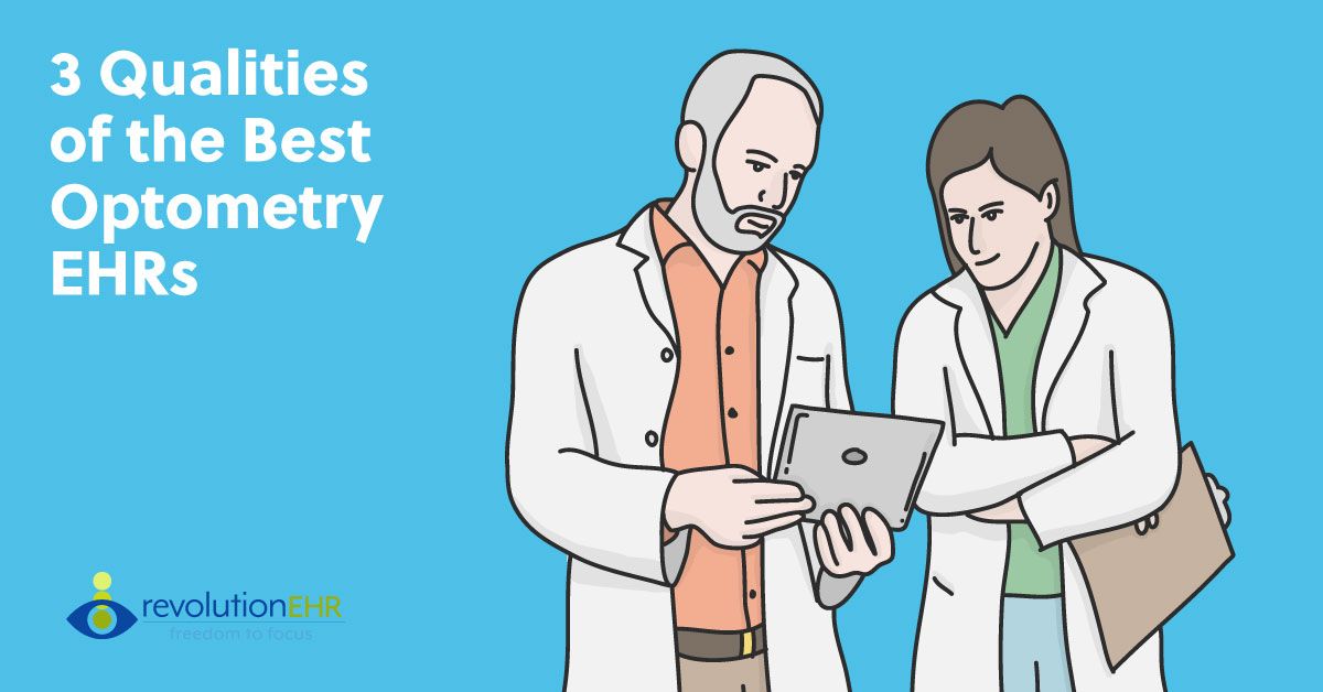 3 Qualities Of The Best Optometry EHRs