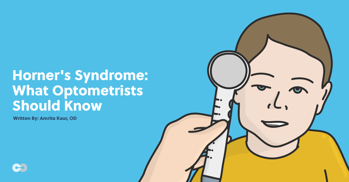 Horner's Syndrome: What Optometrists Should Know