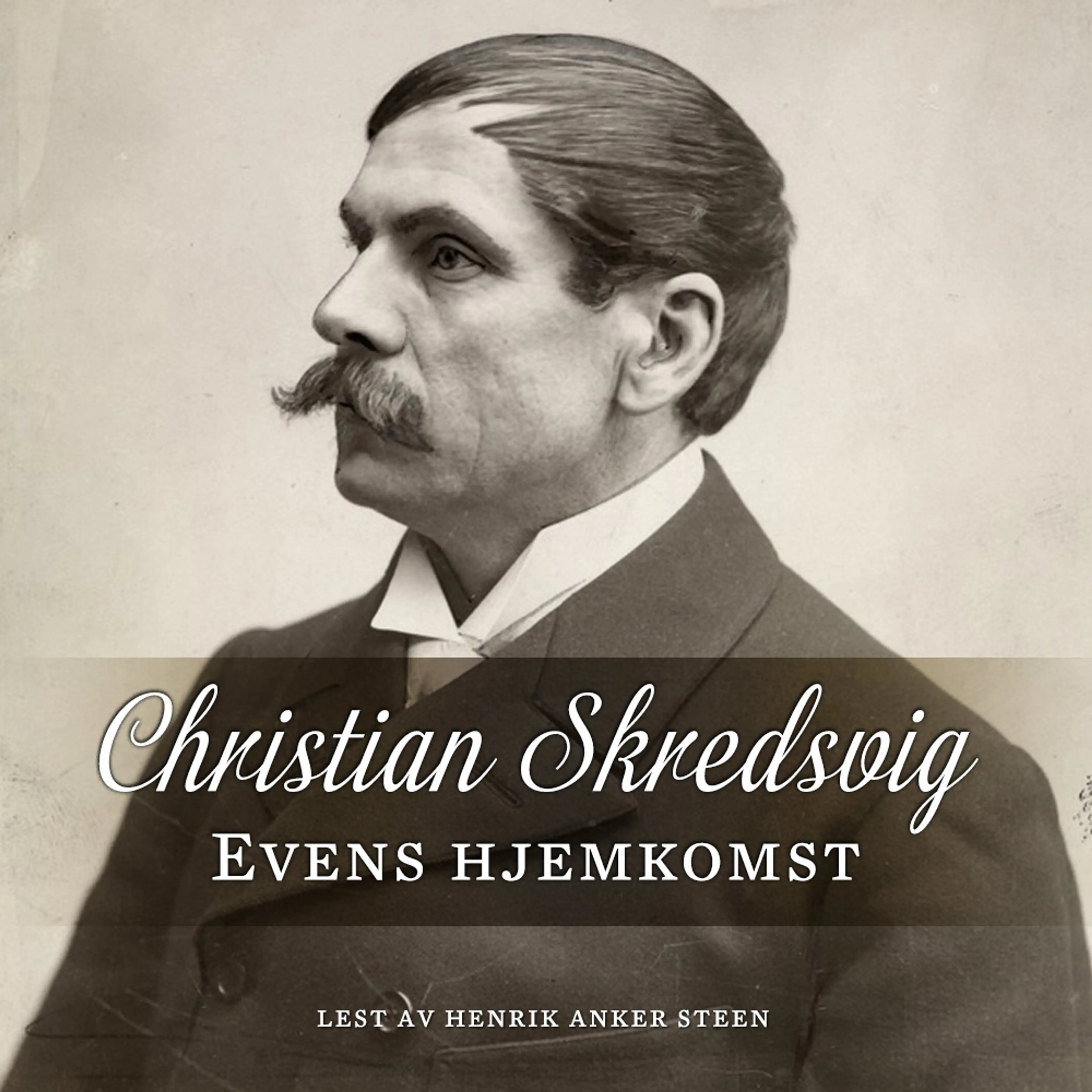 Omslag Evens hjemkomst av Christian Skredsvig (Lydbok)