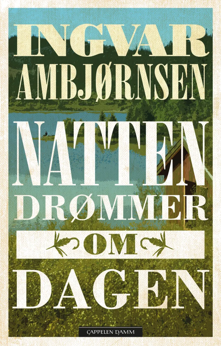 Omslag Natten drømmer om dagen av Ingvar Ambjørnsen (Ebok)