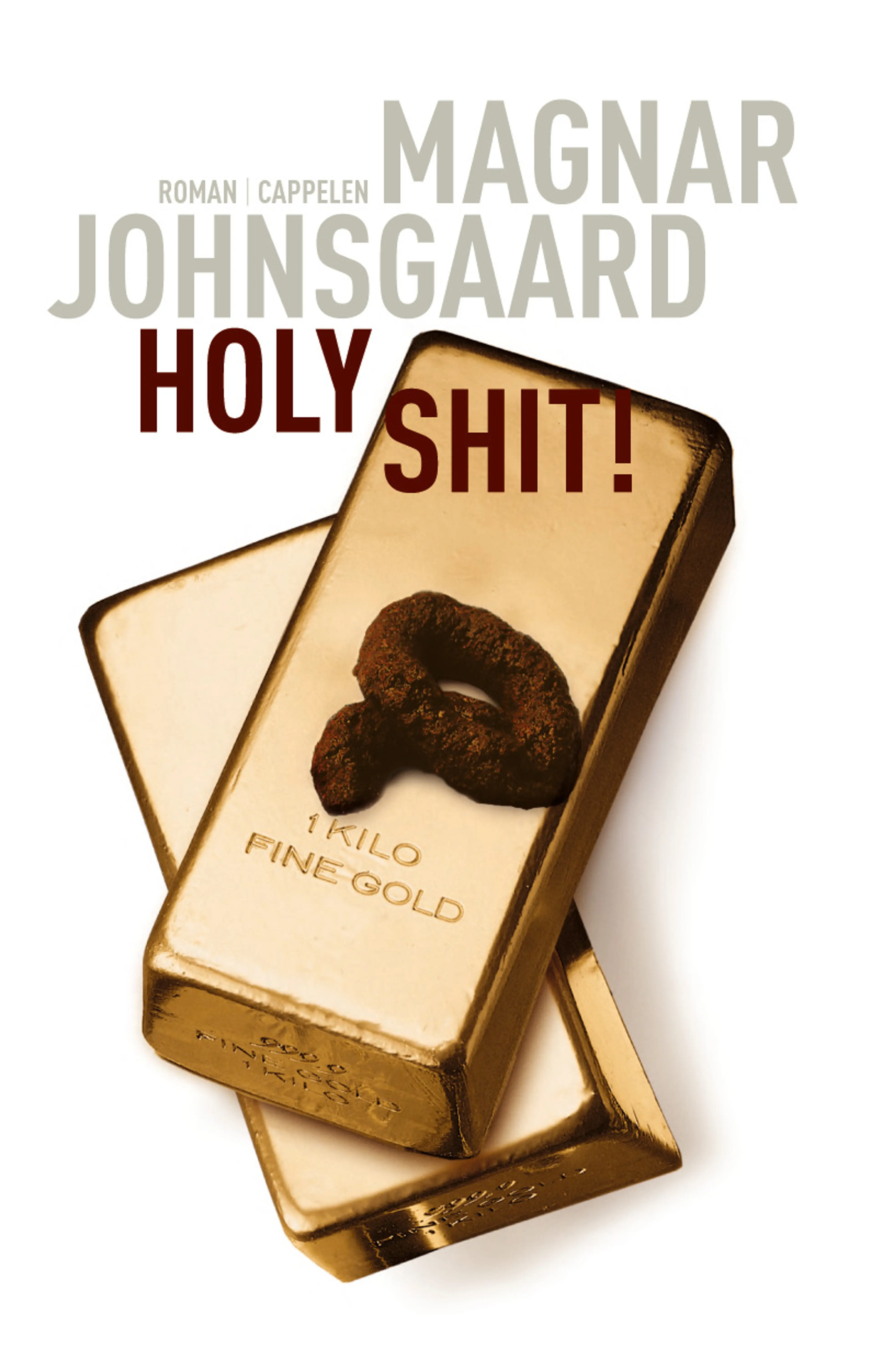 Omslag Holy shit av Magnar Johnsgaard (Ebok)