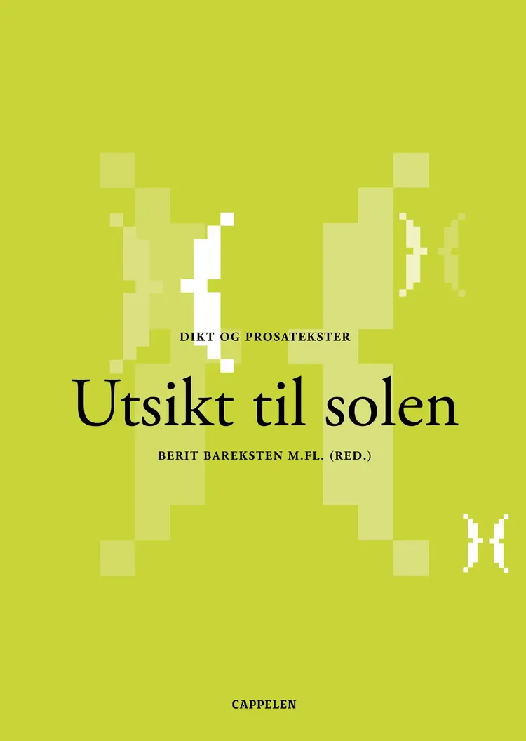 Omslag Utsikt til solen av Berit Bareksten m.fl. (red.) (Innbundet)