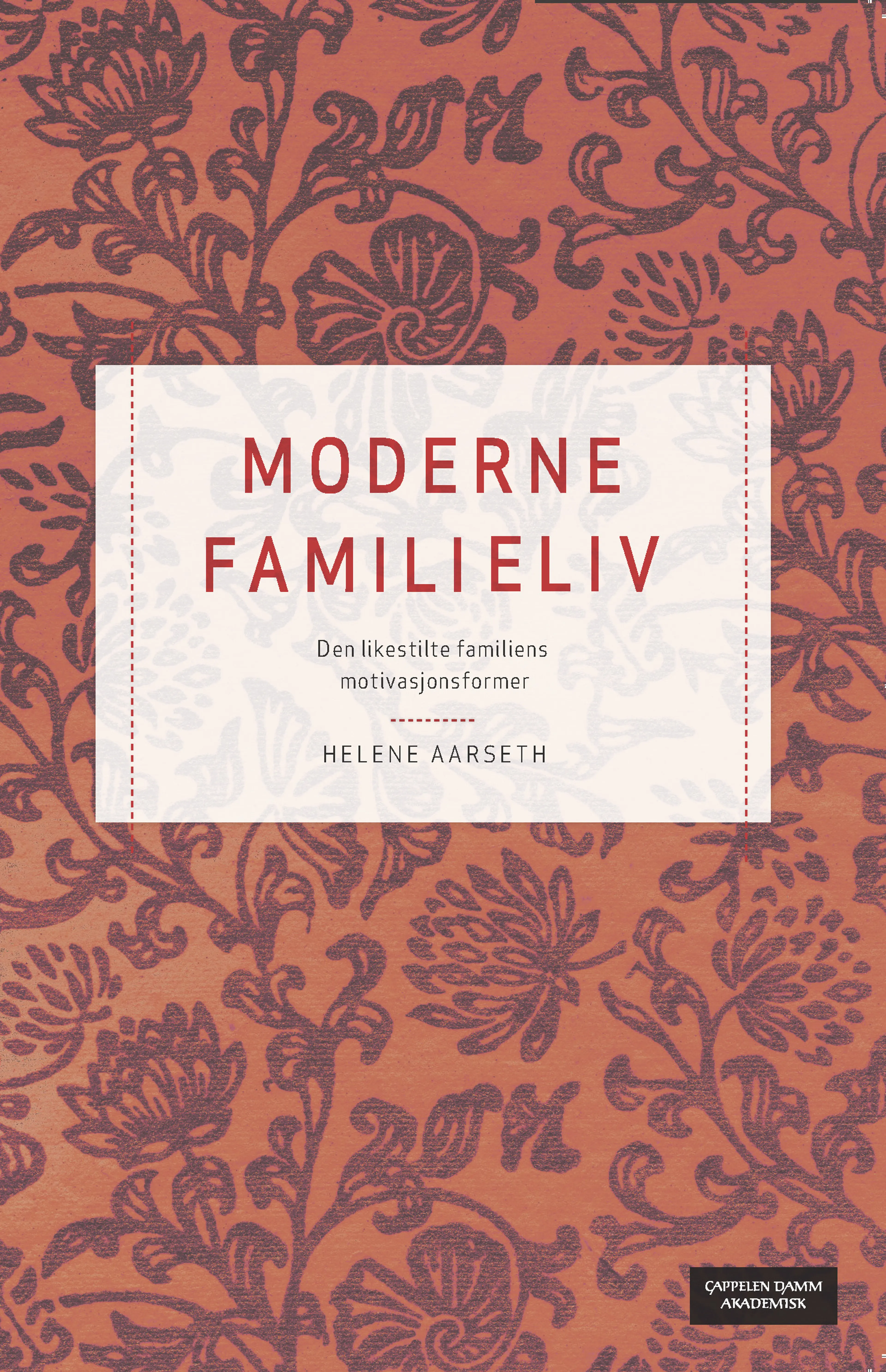 Omslag Moderne familieliv av Helene Aarseth (Heftet)