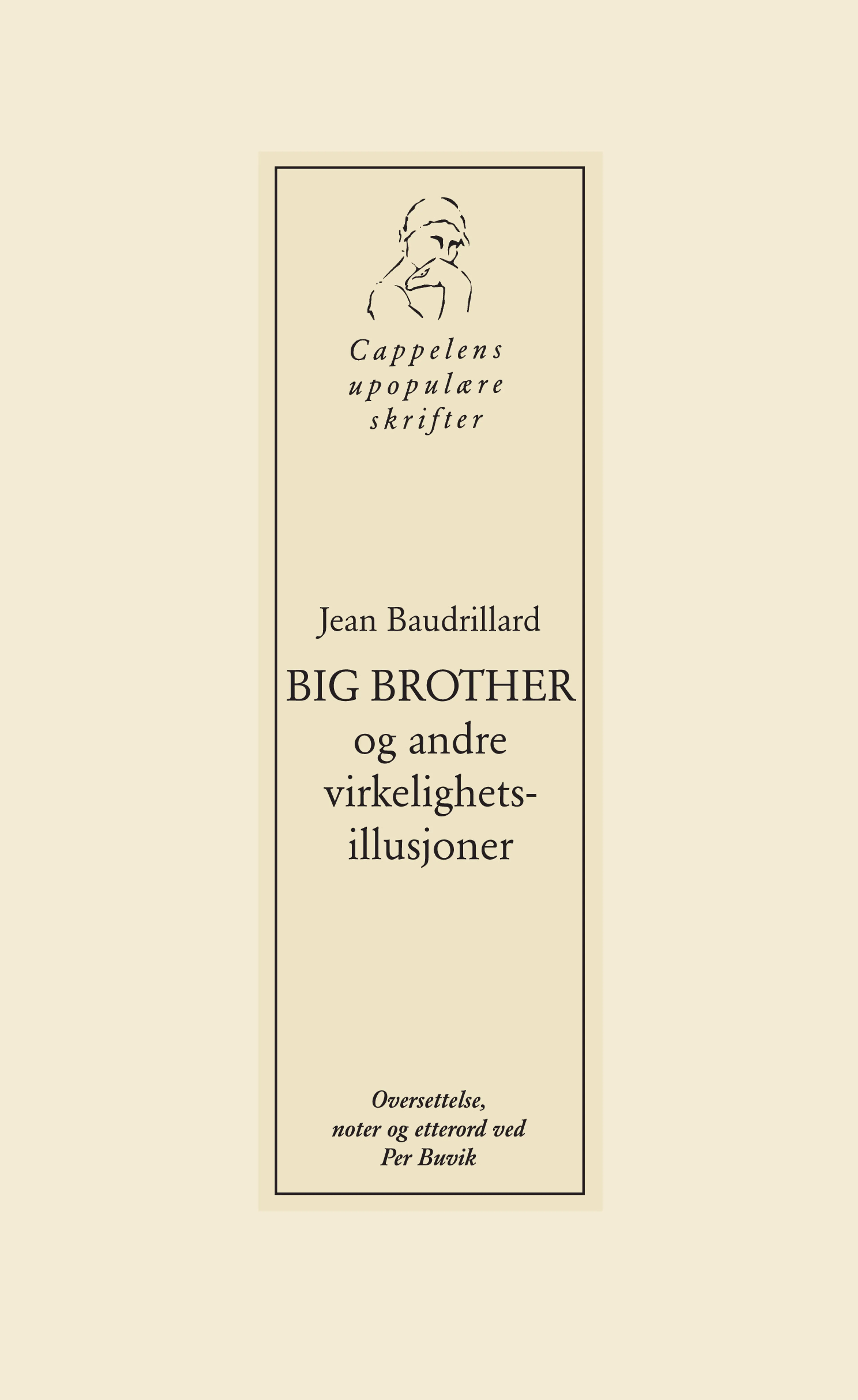 Omslag Big Brother og andre virkelighetsillusjoner av Jean Baudrillard (Heftet)