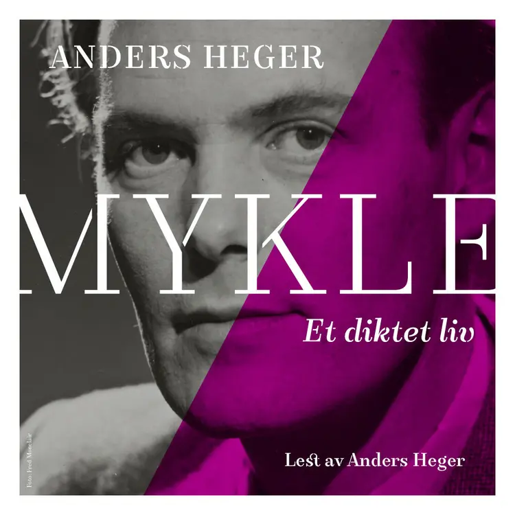 Omslag Mykle - et diktet liv av Anders Heger (Lydbok)