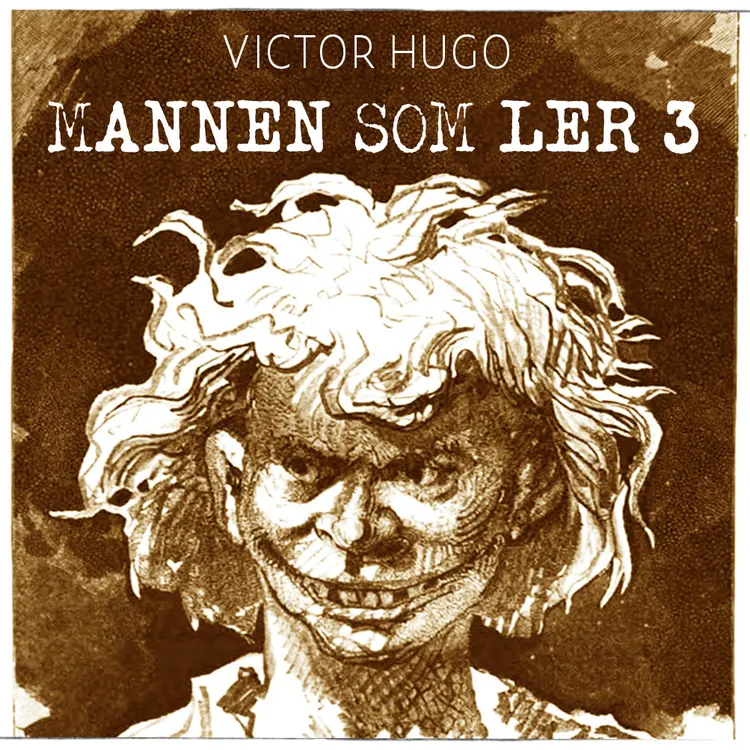 Omslag Mannen som ler 3 av Victor Hugo (Lydbok)