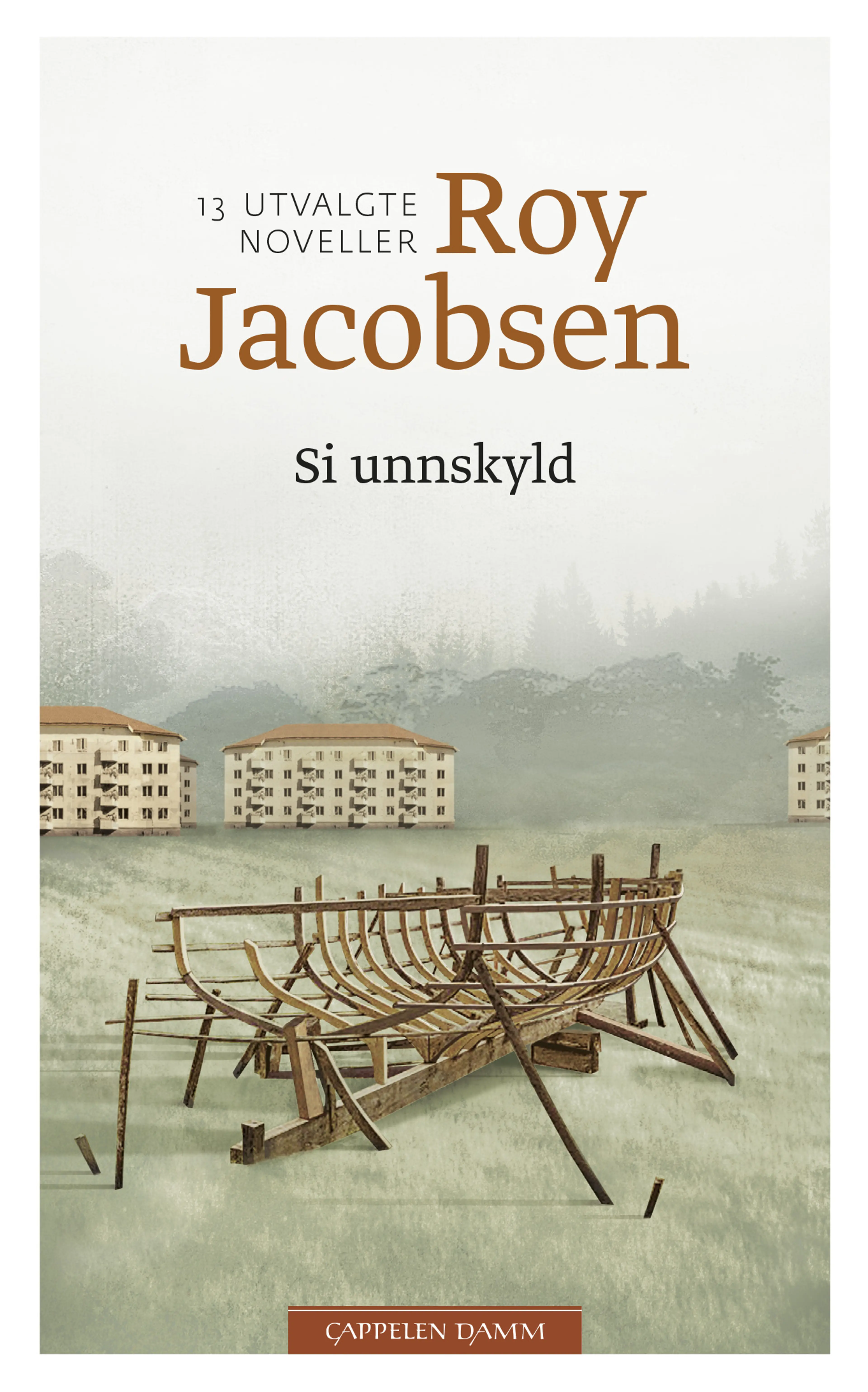 Omslag Si unnskyld av Roy Jacobsen (Ebok)