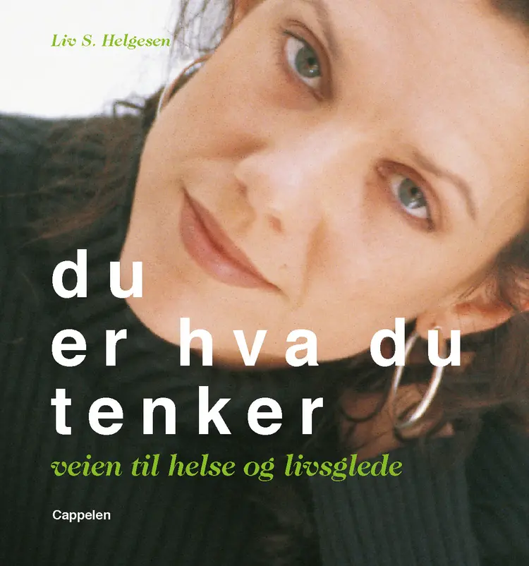Omslag Du er hva du tenker av Liv S Helgesen (Innbundet)
