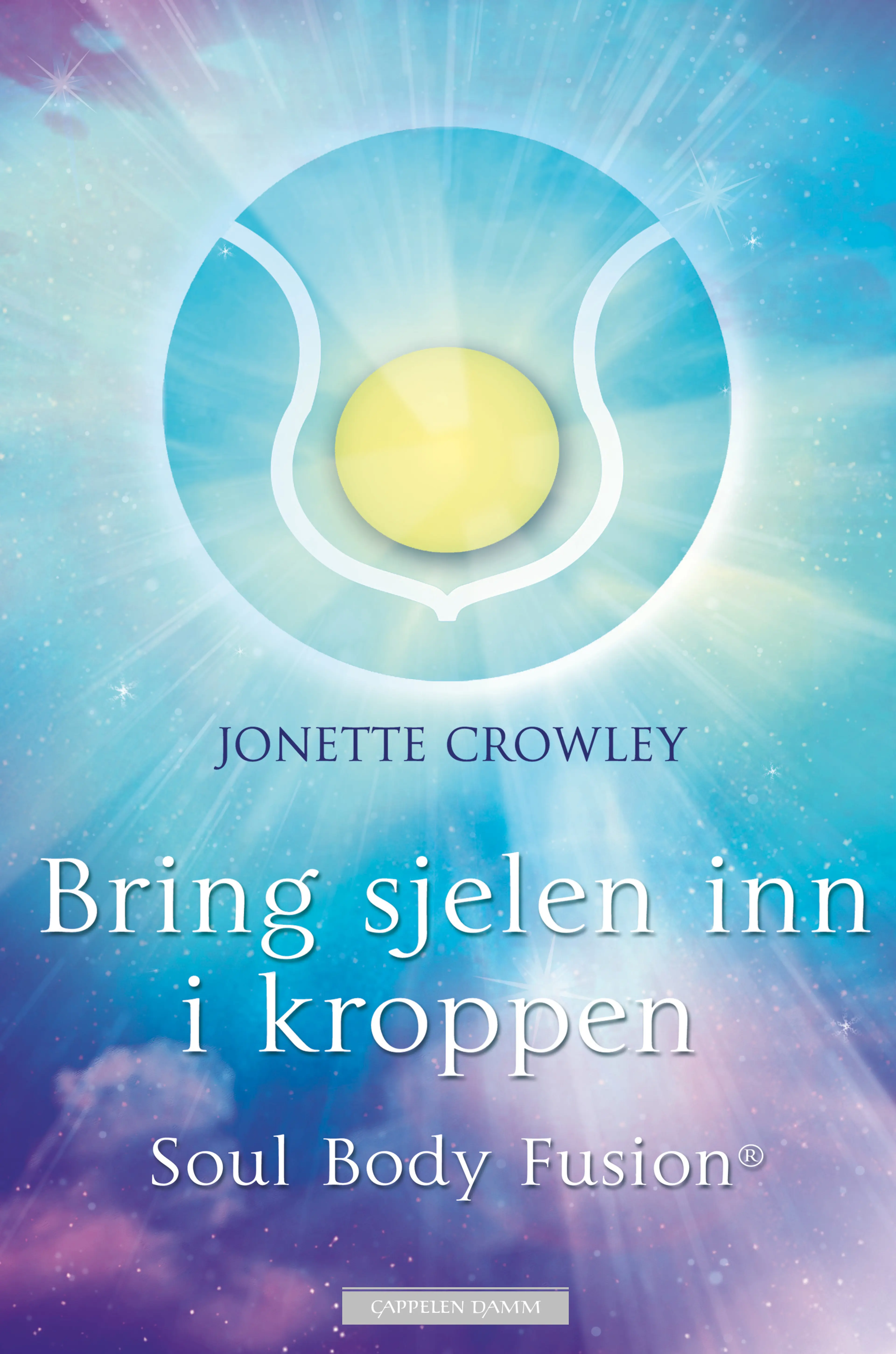 Omslag Bring sjelen inn i kroppen av Jonette Crowley (Ebok)