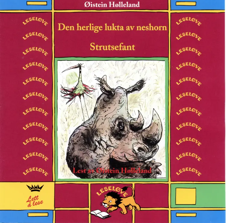 Omslag Den herlige lukta av neshorn og Strutsefant av Øistein Hølleland (Lydbok)
