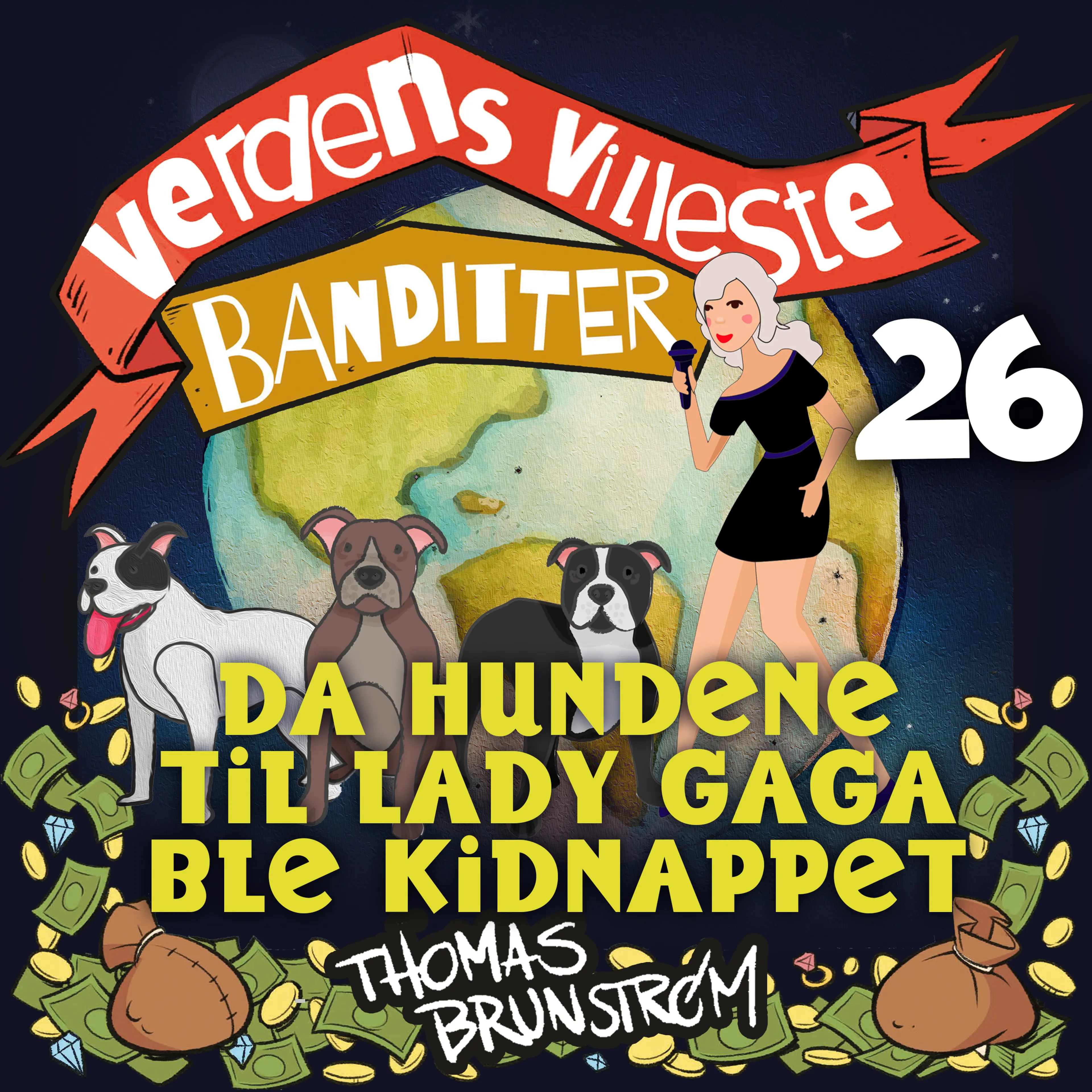 Omslag Da hundene til Lady Gaga ble kidnappet av Thomas Brunstrøm (Lydbok)