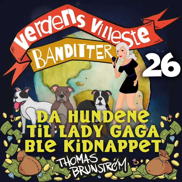 Omslag Da hundene til Lady Gaga ble kidnappet av Thomas Brunstrøm (Lydbok)