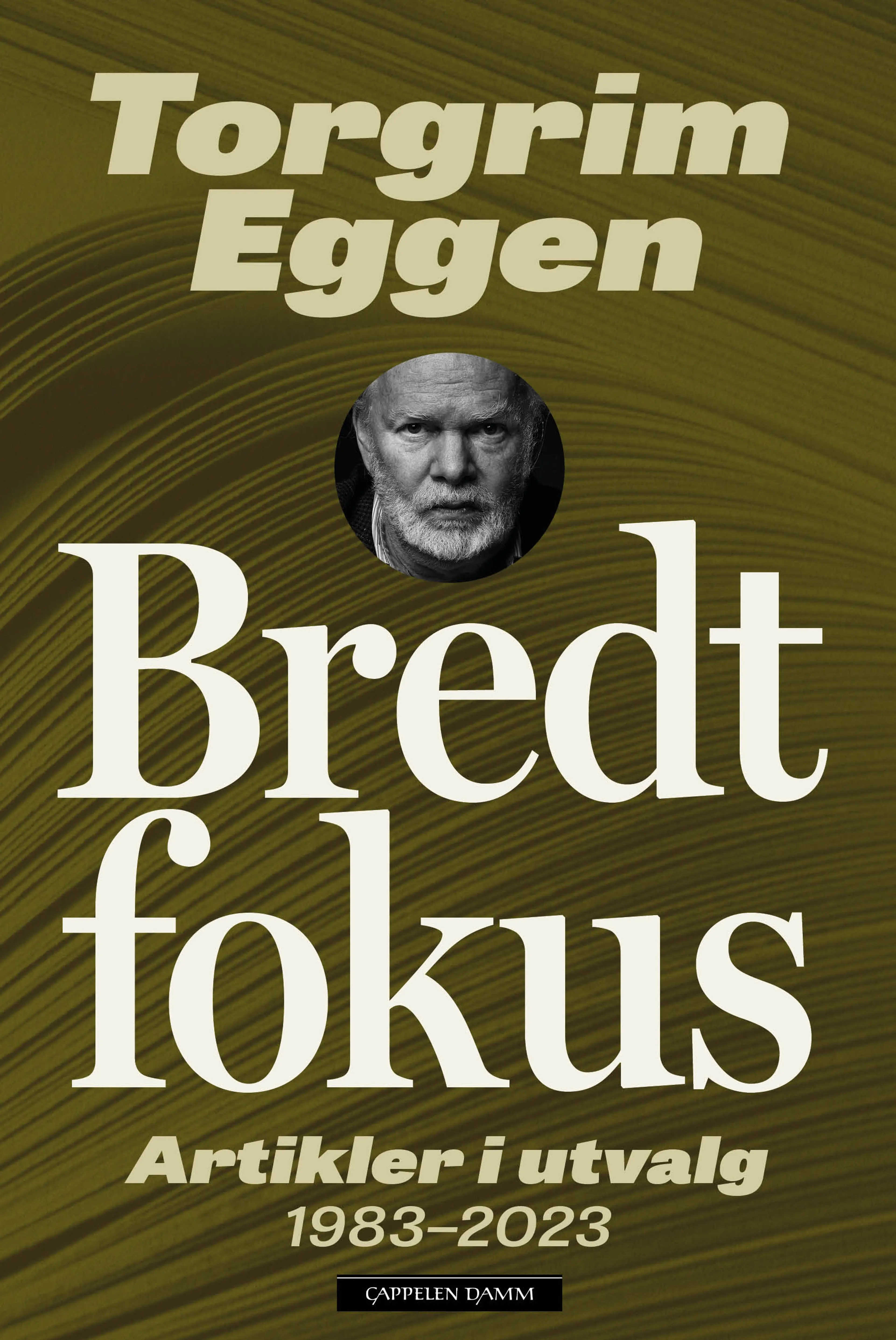 Omslag Bredt fokus av Torgrim Eggen (Ebok)