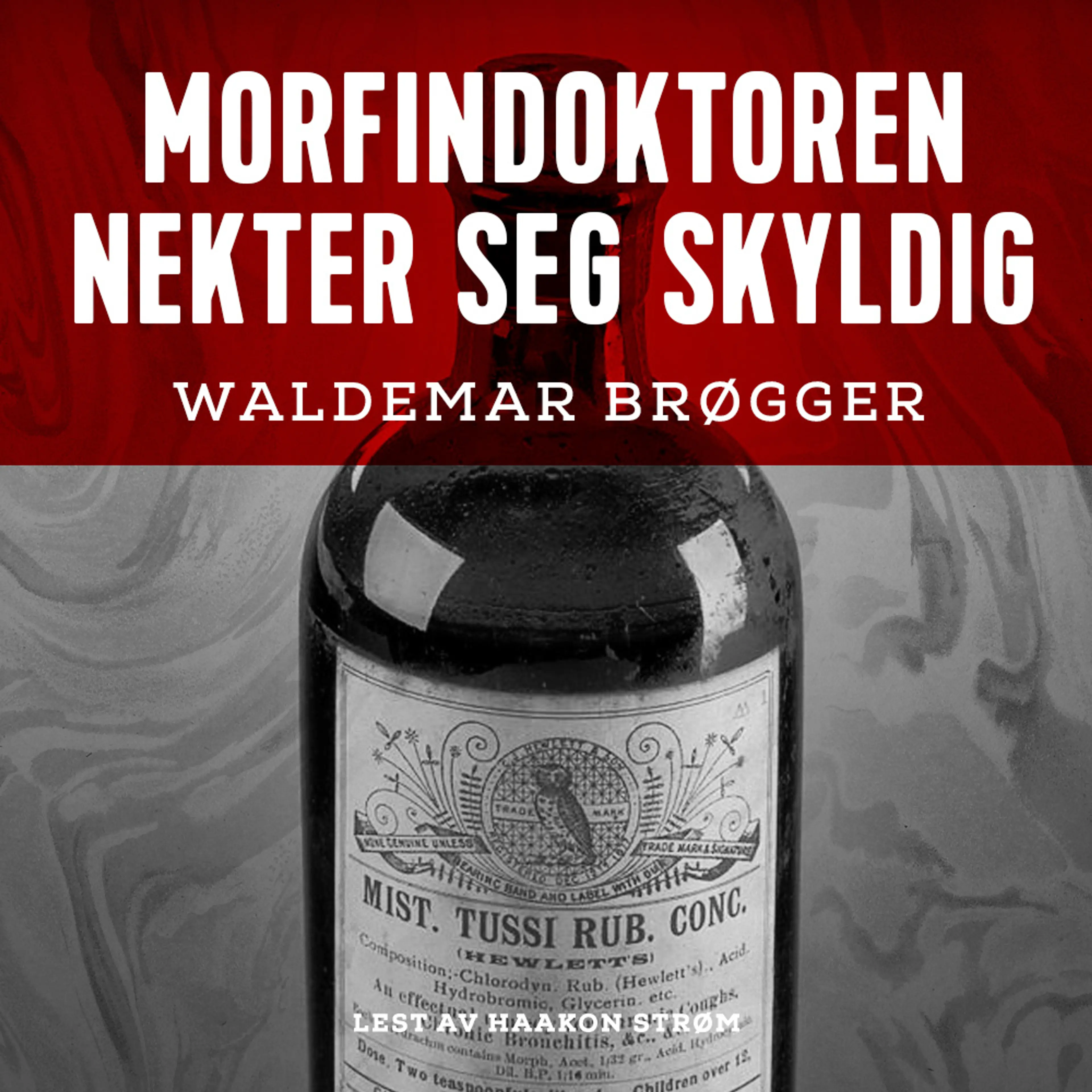 Omslag Morfindoktoren nekter seg skyldig av Waldemar Brøgger (Lydbok)