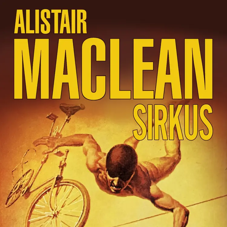 Omslag Sirkus av Alistair MacLean (Lydbok)