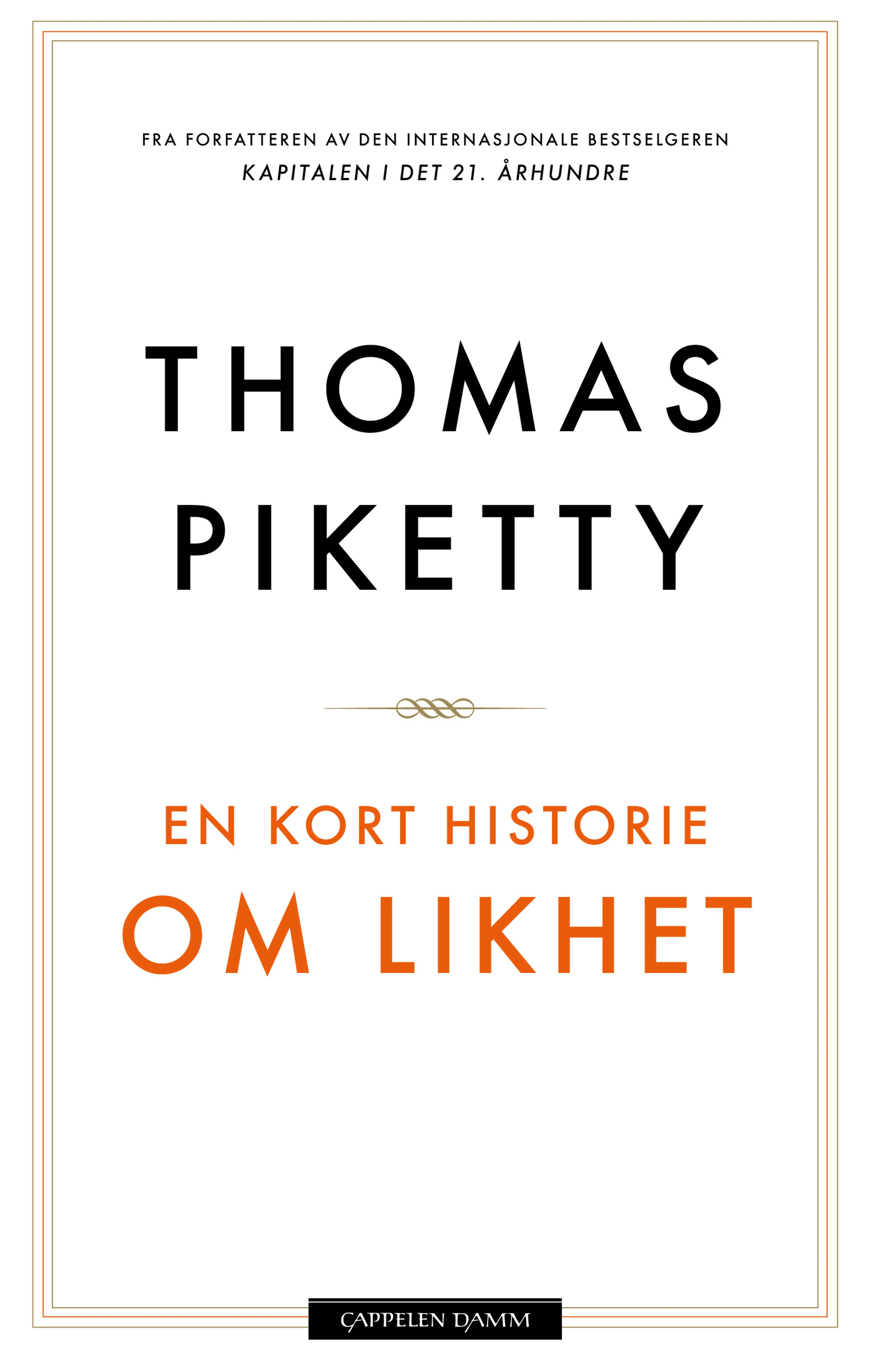 Omslag En kort historie om likhet av Thomas Piketty (Innbundet)