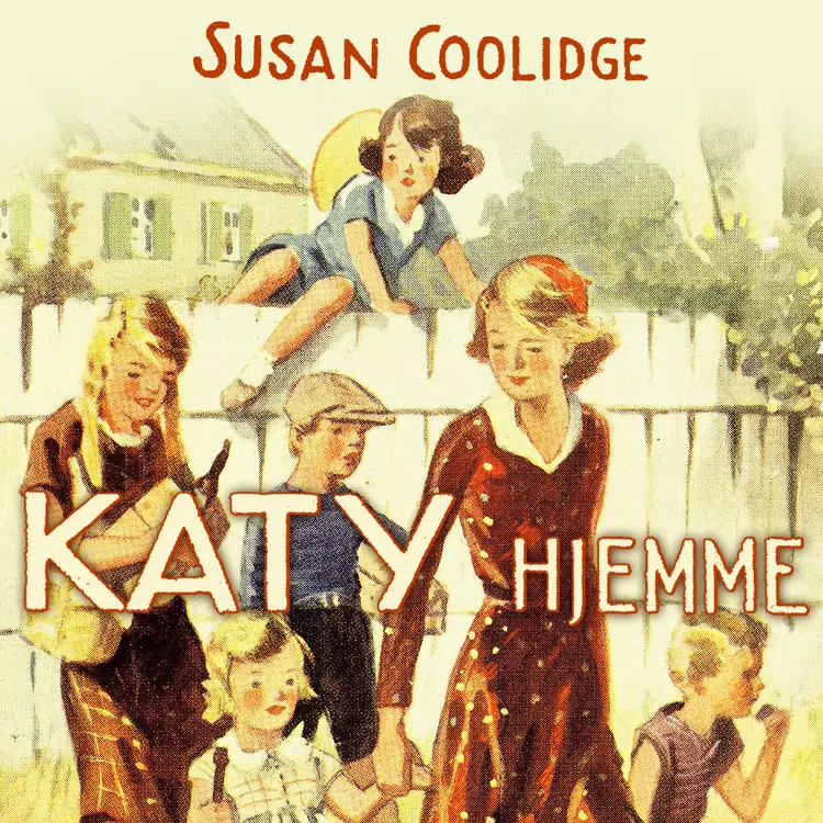 Omslag Katy hjemme av Susan Coolidge (Lydbok)