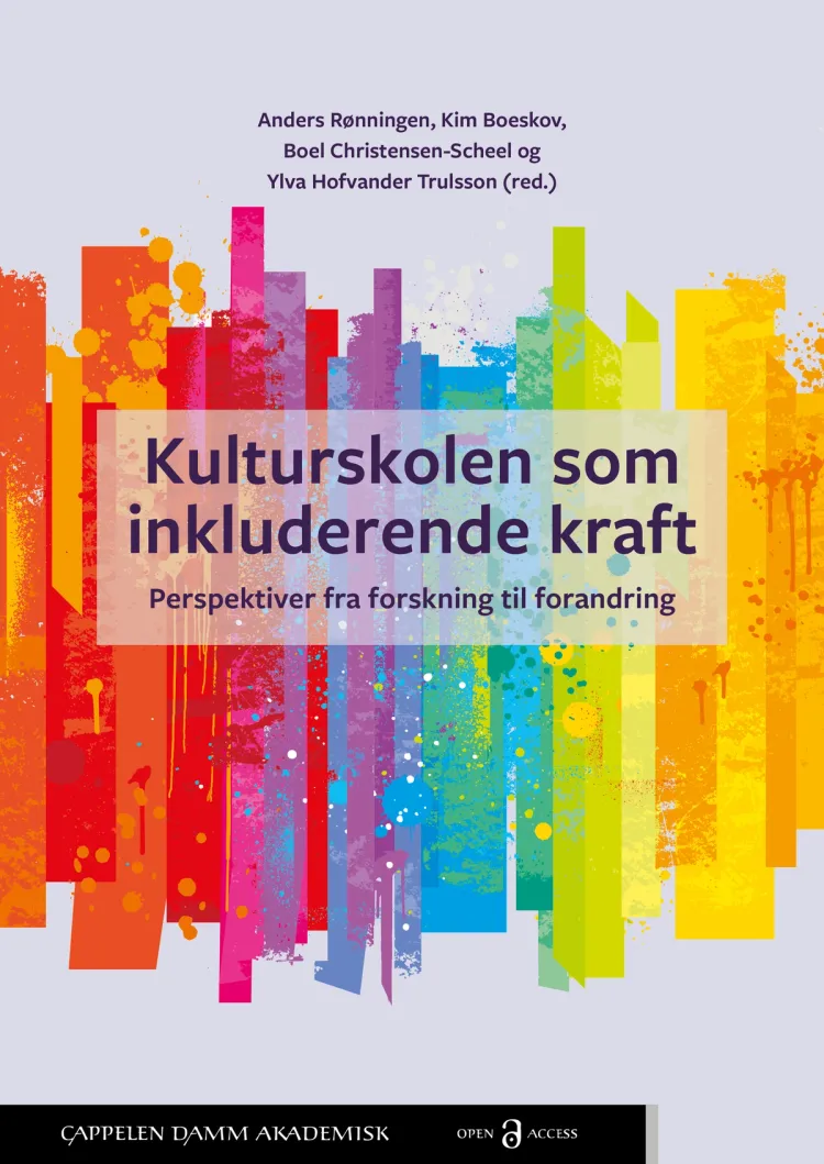 Omslag Kulturskolen som inkluderende kraft av Anders Rønningen, Kim Boeskov, Boel Christensen-Scheel og Ylva Hofvander Trulsson (red.) (Heftet)