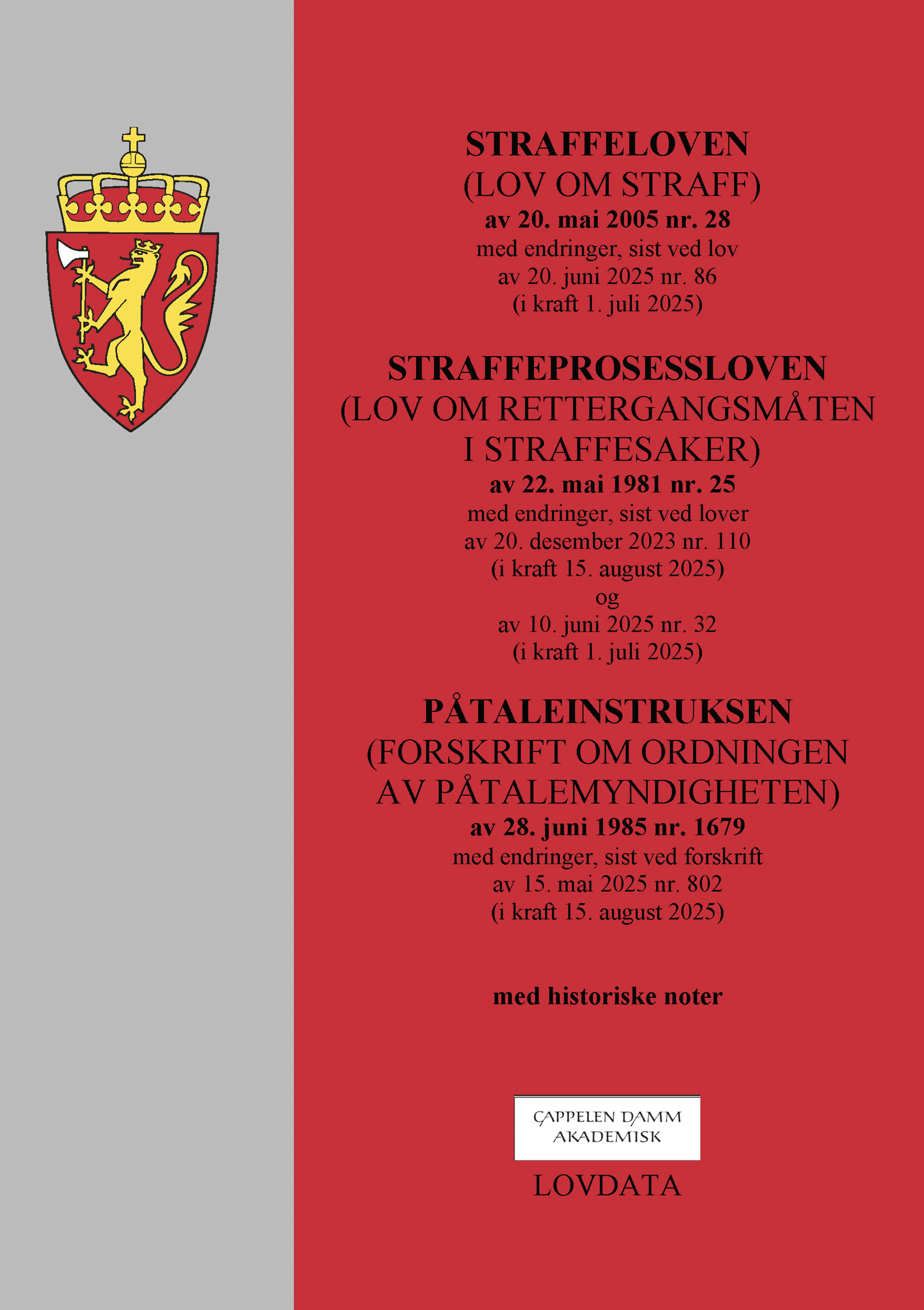 Omslag Straffeloven, straffeprosessloven og påtaleinstruksen (samleutgave) (Ukjent)
