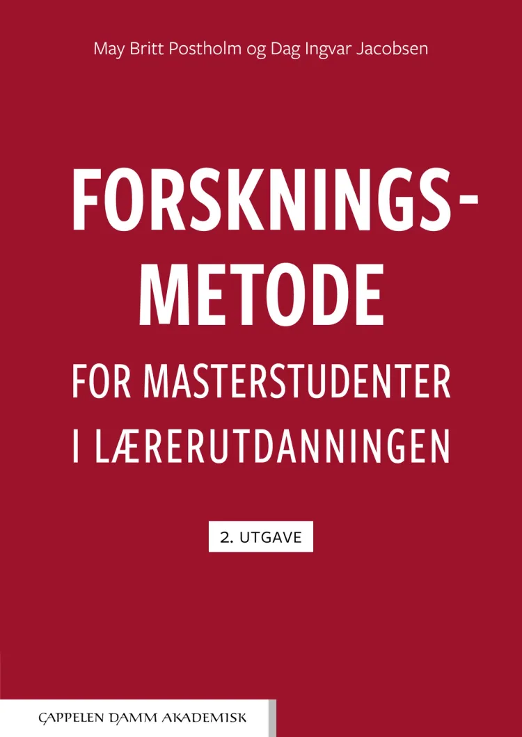 Omslag Forskningsmetode for masterstudenter i lærerutdanningen av May Britt Postholm og Dag Ingvar Jacobsen (Heftet)