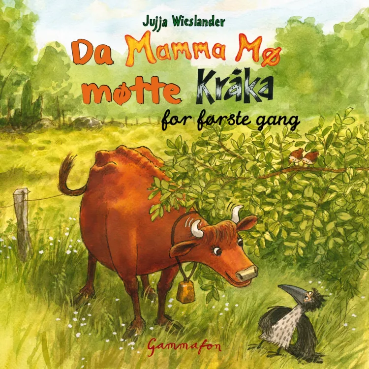 Omslag Da Mamma Mø møtte Kråka for første gang av Jujja Wieslander (Lydbok)