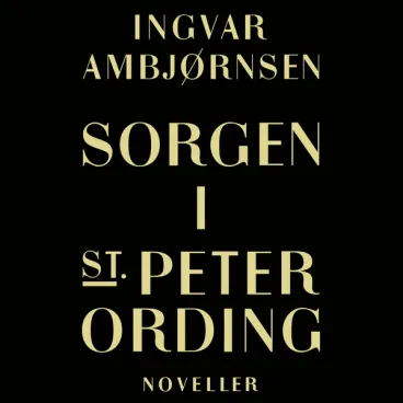 Omslag Sorgen i St. Peter Ording av Ingvar Ambjørnsen (Lydbok)