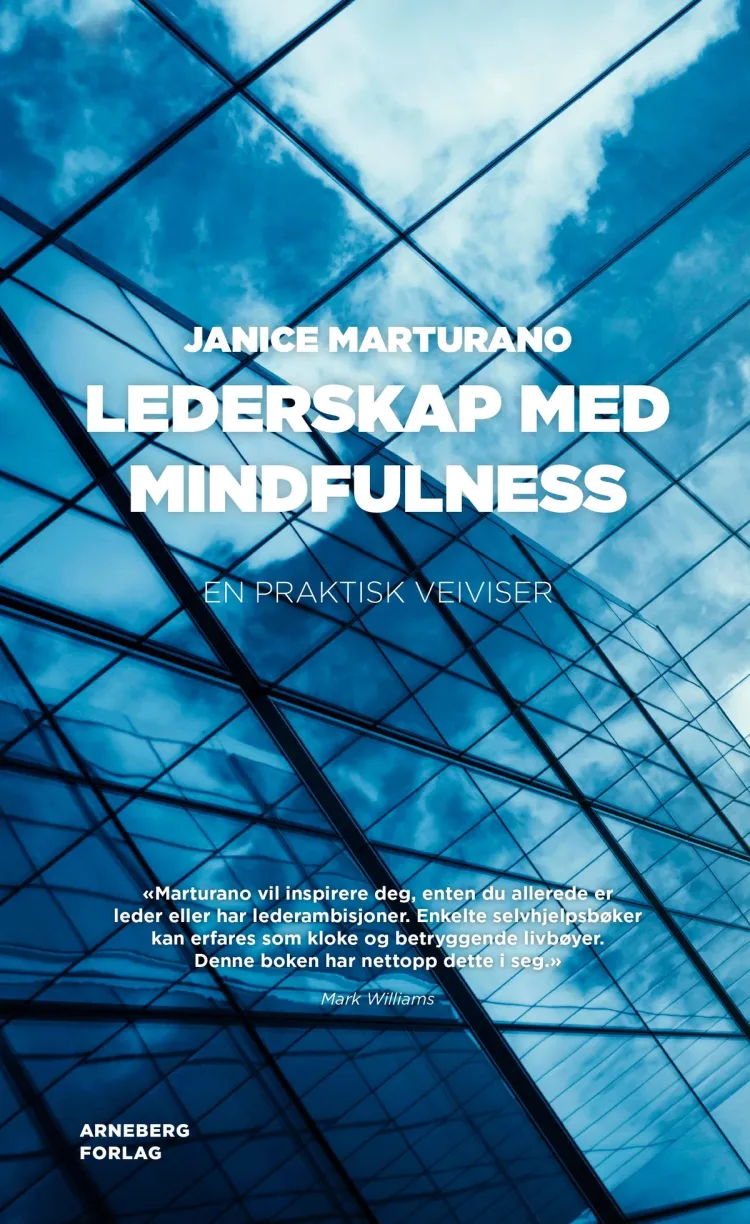 Omslag Lederskap med mindfulness av Janice Marturano (Innbundet)