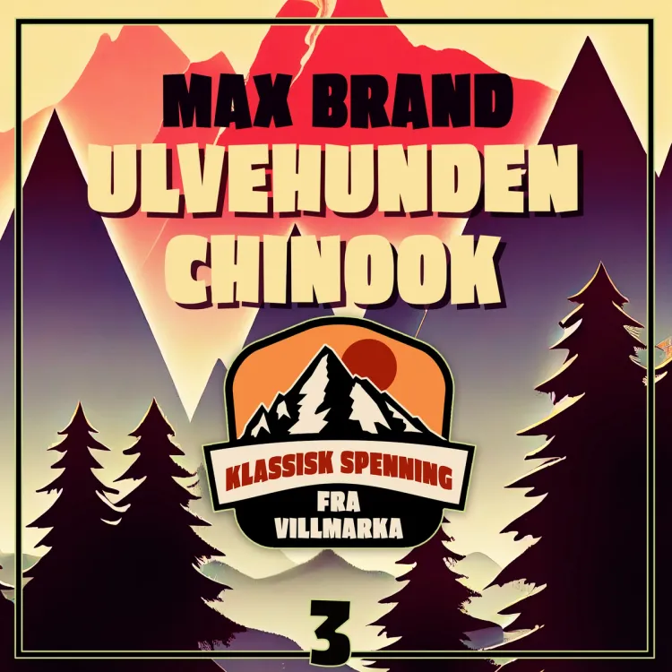 Omslag Ulvehunden Chinook av Max Brand (Nedlastbar lydbok)