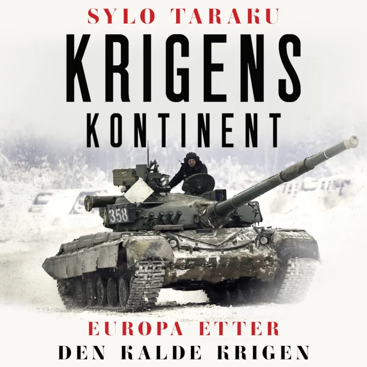 Omslag Krigens kontinent - Europa etter den kalde krigen av Sylo Taraku (Lydbok)