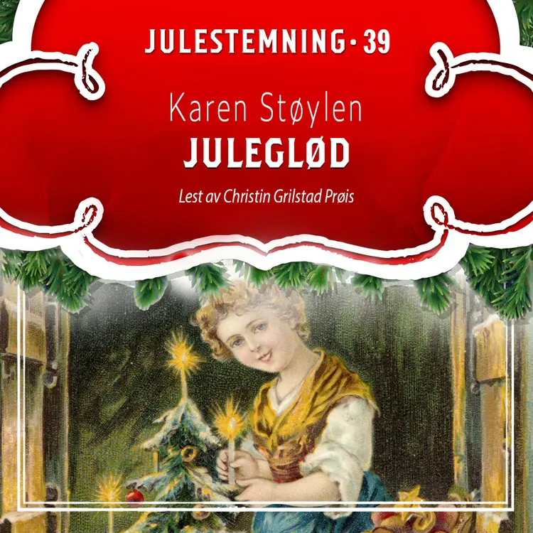 Omslag Juleglød av Karen Støylen (Lydbok)