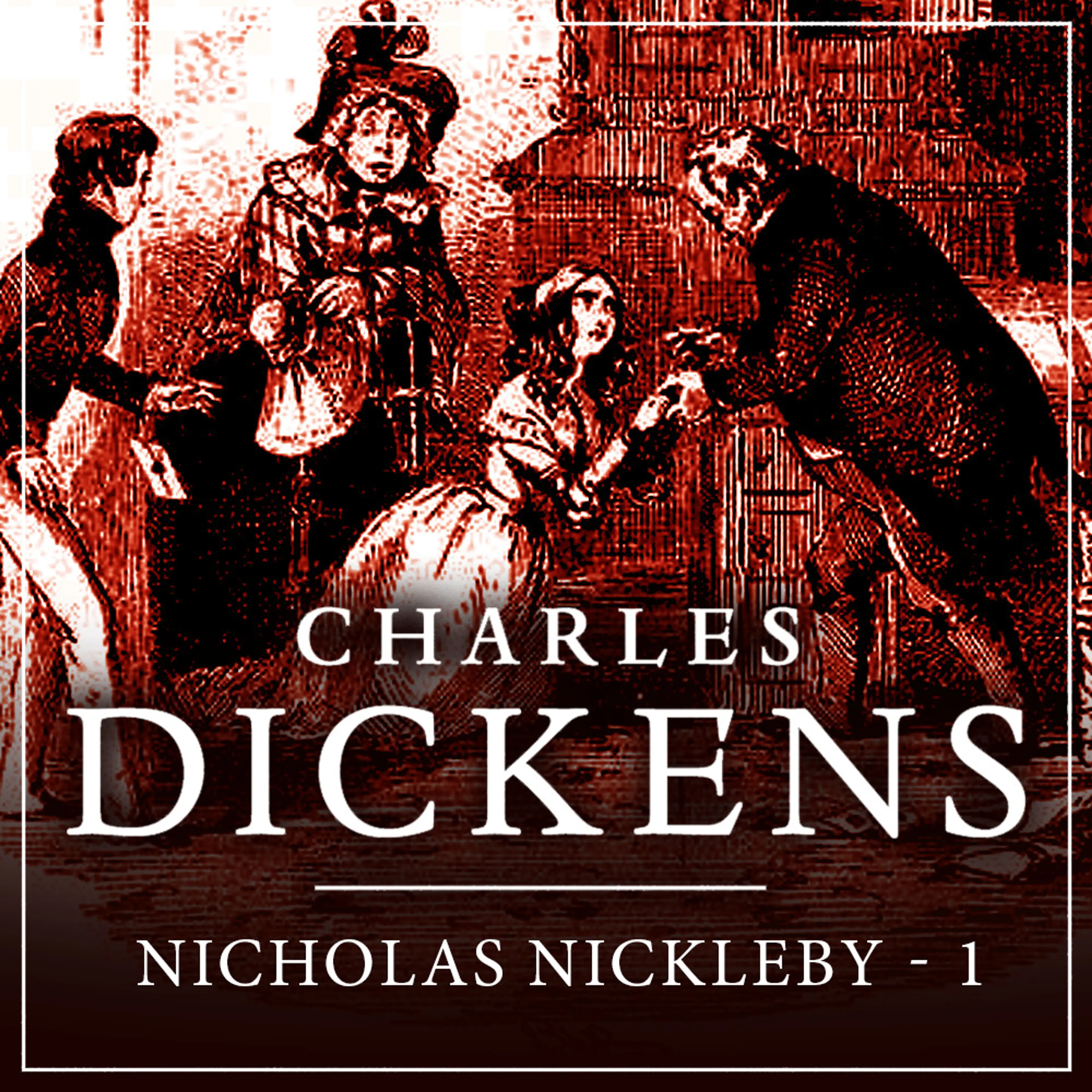 Omslag Nicholas Nickleby - del 1 av Charles Dickens (Lydbok)
