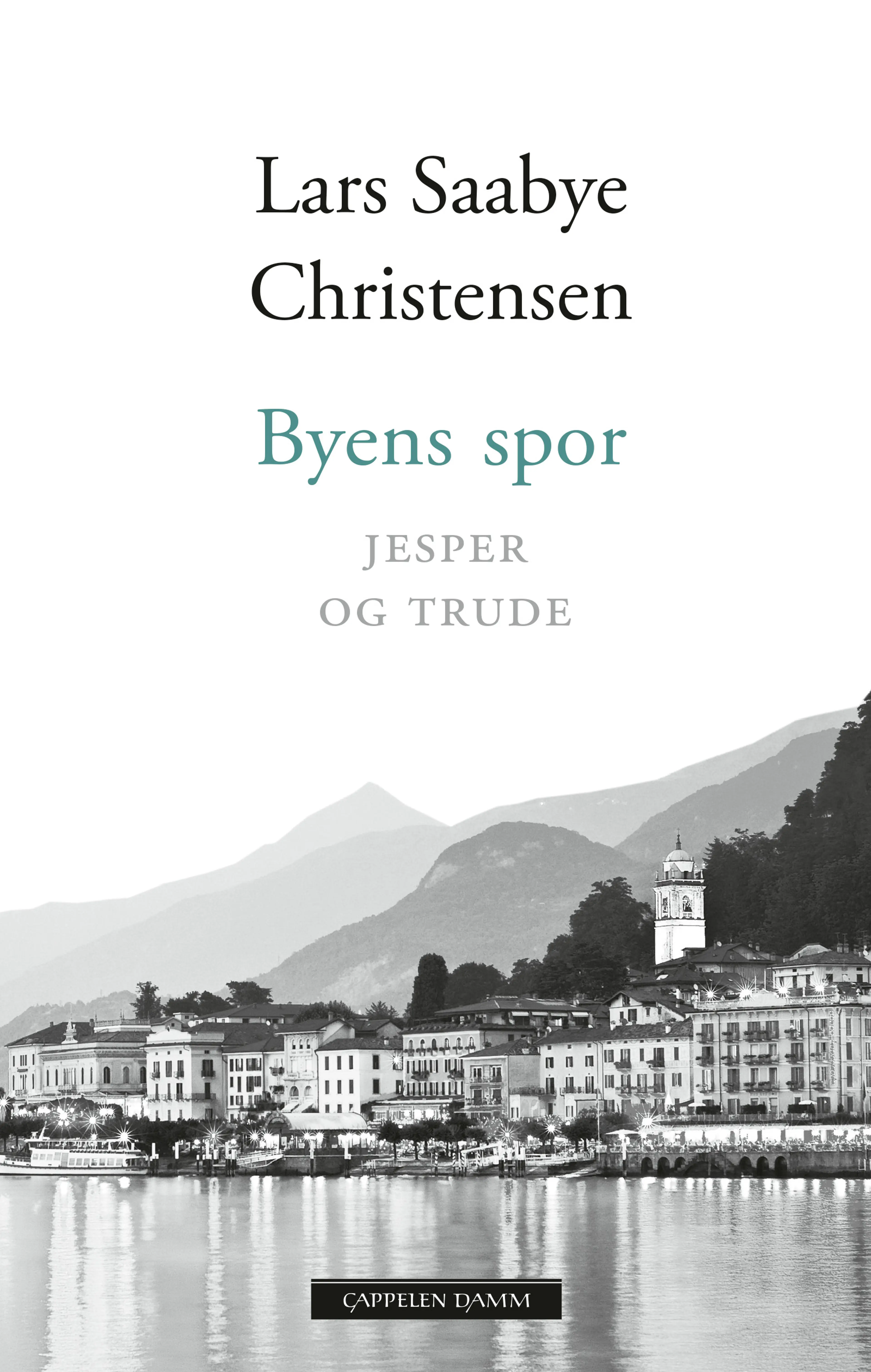 Omslag Byens spor - Jesper og Trude av Lars Saabye Christensen (Innbundet)