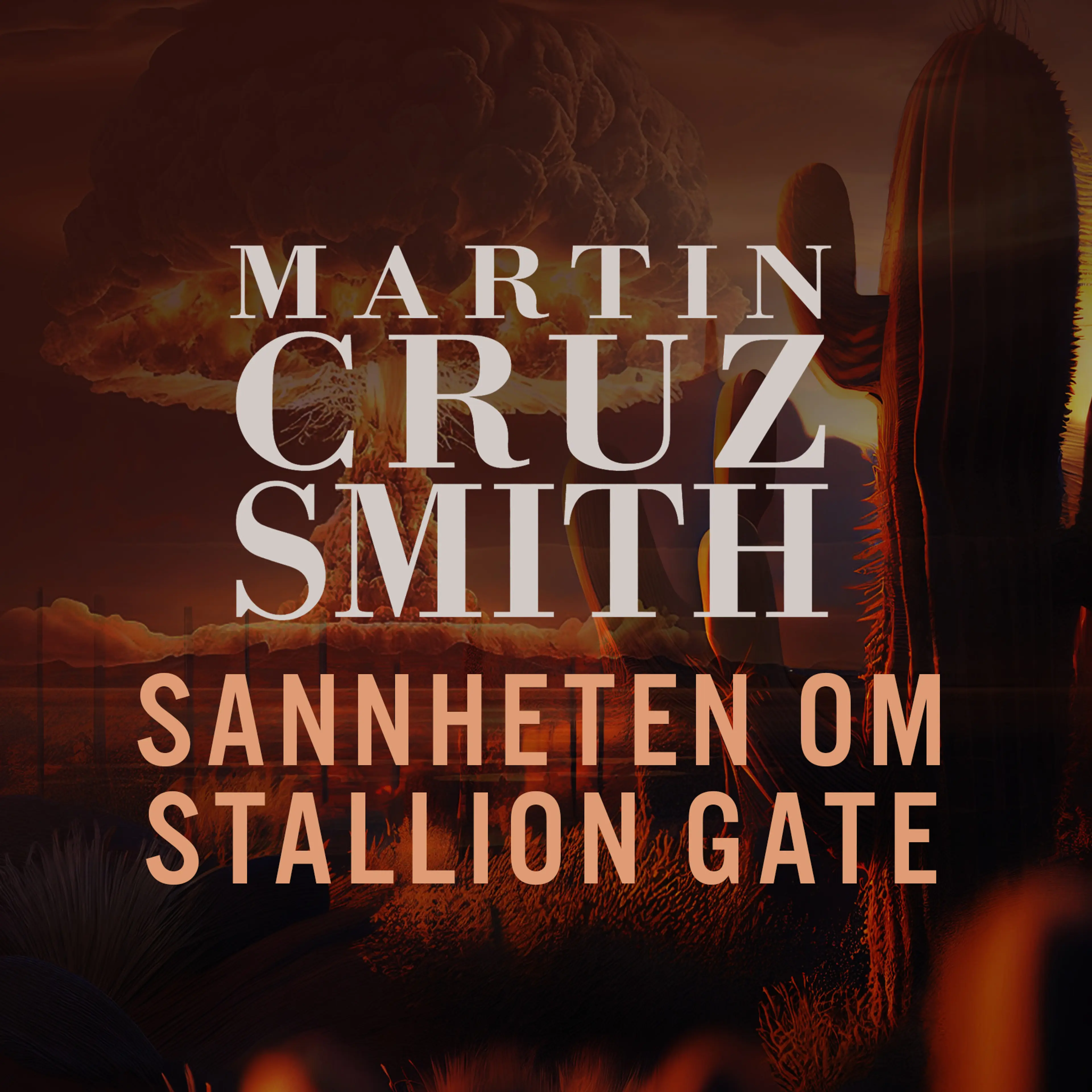 Omslag Sannheten om Stallion gate av Martin Cruz Smith (Lydbok)