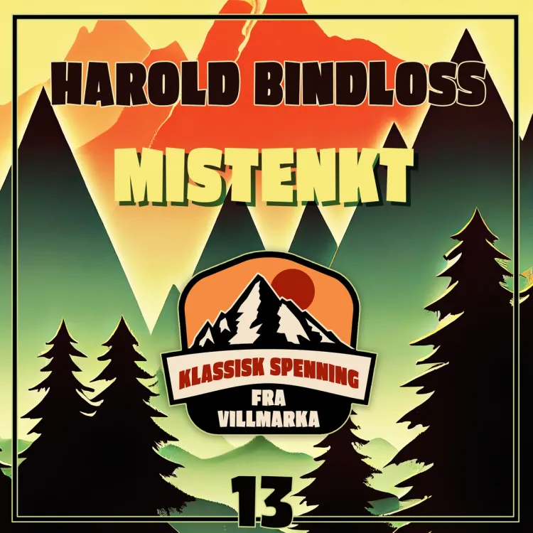 Omslag Mistenkt av Harold Bindloss (Nedlastbar lydbok)