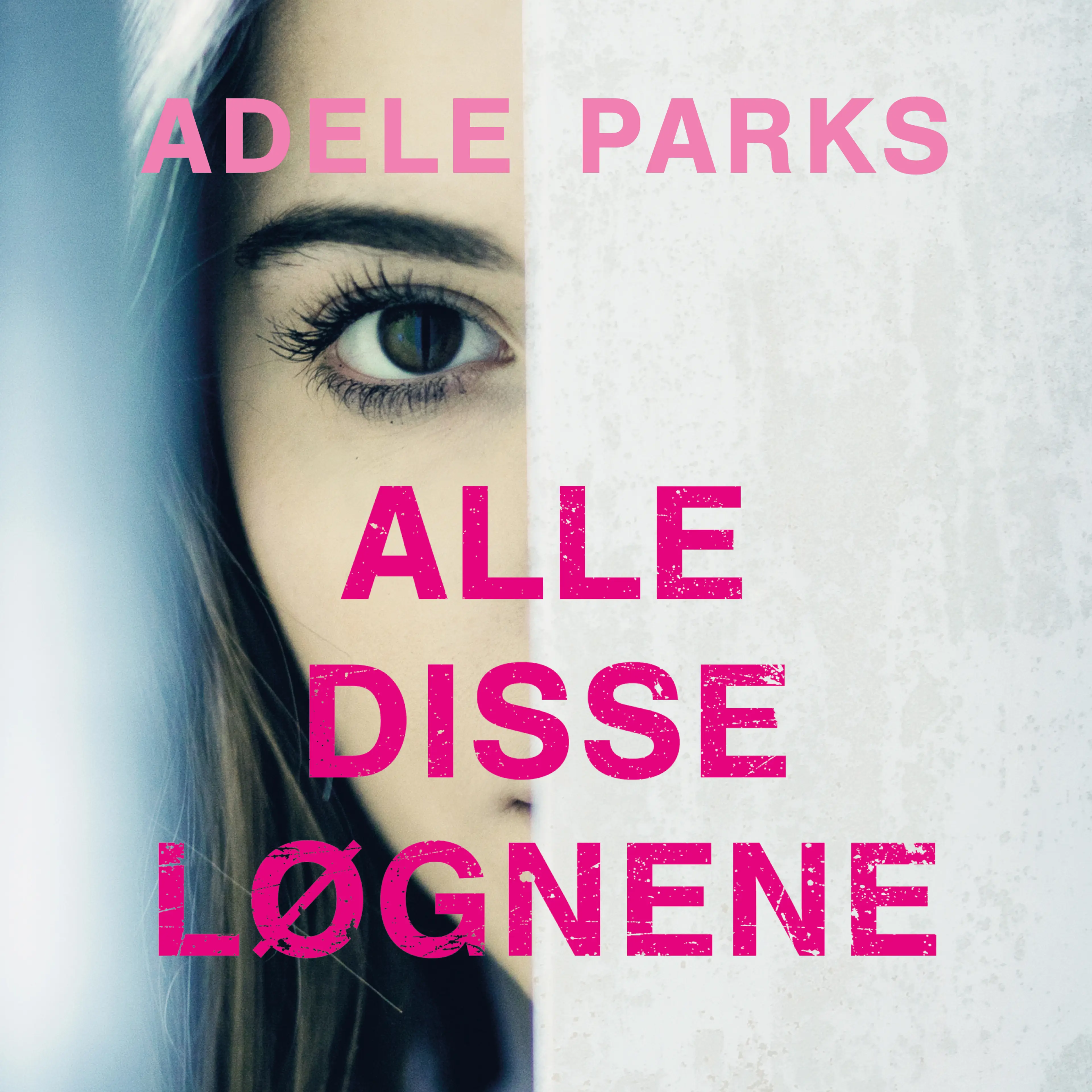 Omslag Alle disse løgnene av Adele Parks (Lydbok)