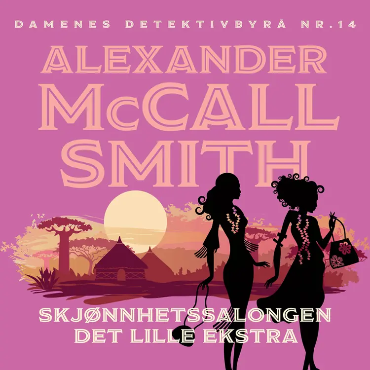 Omslag Skjønnhetssalongen Det lille ekstra av Alexander McCall Smith (Lydbok)