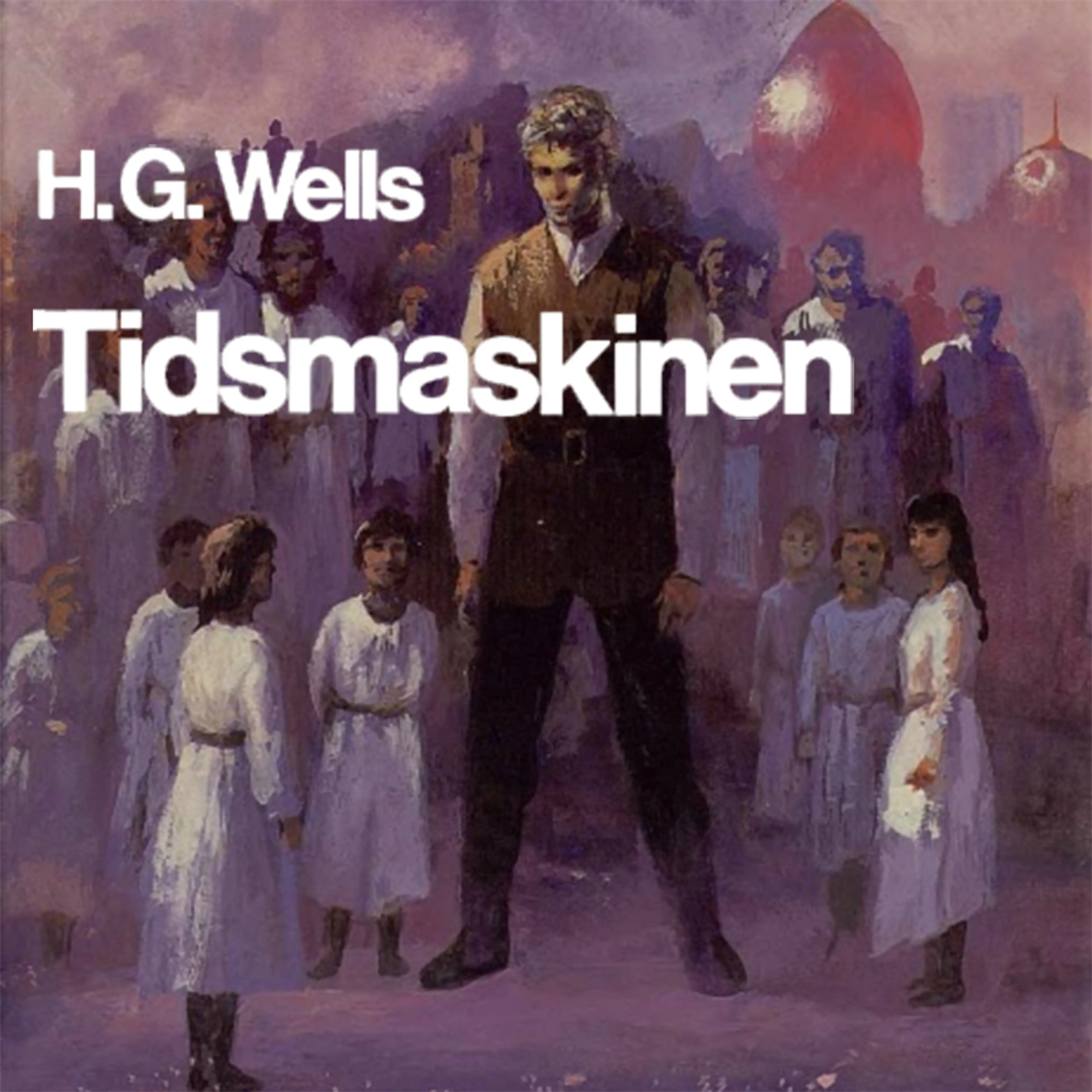 Omslag Tidsmaskinen av H.G. Wells (Lydbok)