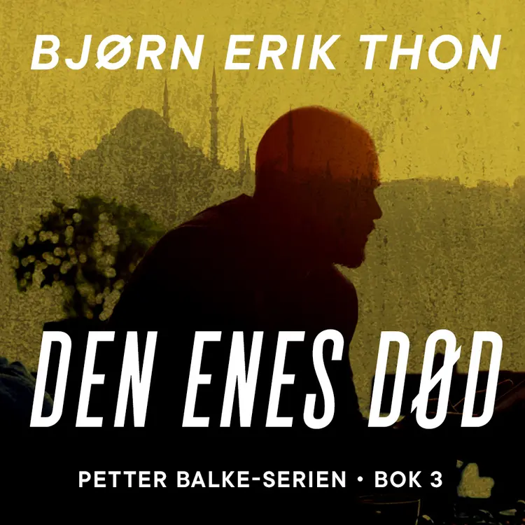 Omslag Den enes død av Bjørn Erik Thon (Lydbok)