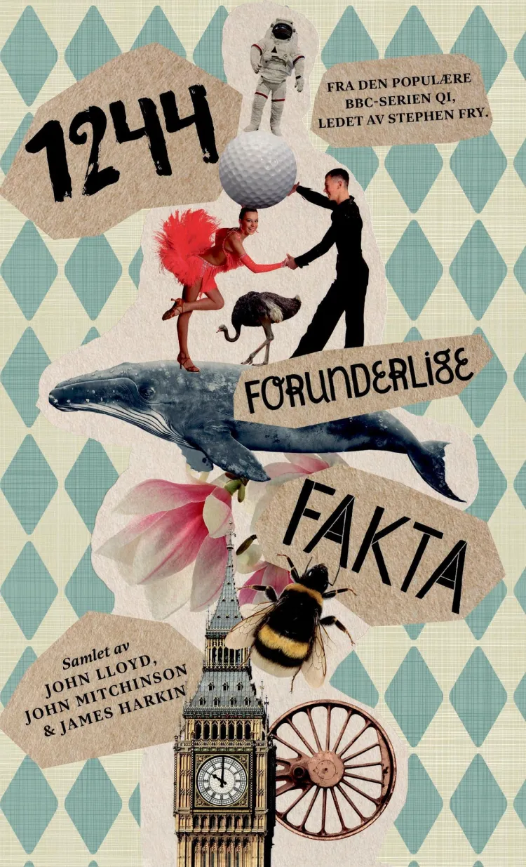Omslag 1244 forunderlige fakta av John Lloyd, John Mitchinson, James Harkin, Anne Miller, Andrew Hunter Murray, Anna Ptsazynski og ... (Heftet)