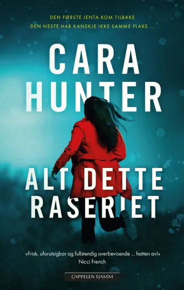 Omslag Alt dette raseriet av Cara Hunter (Innbundet)