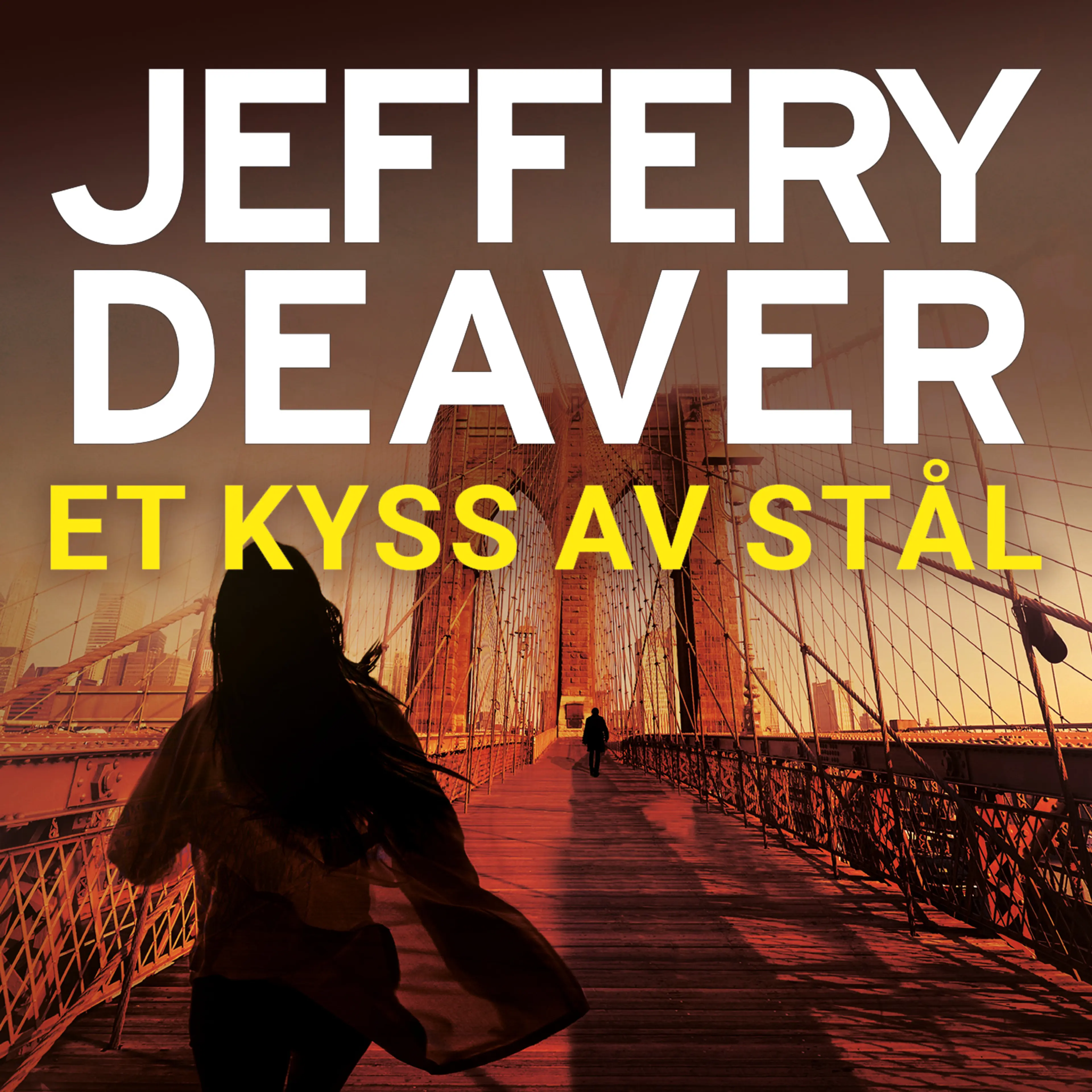 Omslag Et kyss av stål av Jeffery Deaver (Lydbok)