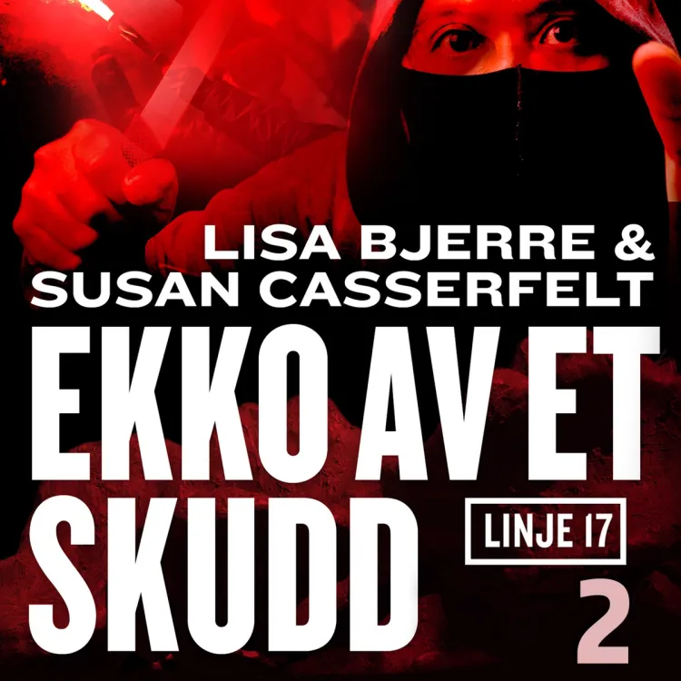 Omslag Ekko av et skudd av Lisa Bjerre og Susan Casserfelt (Lydbok)