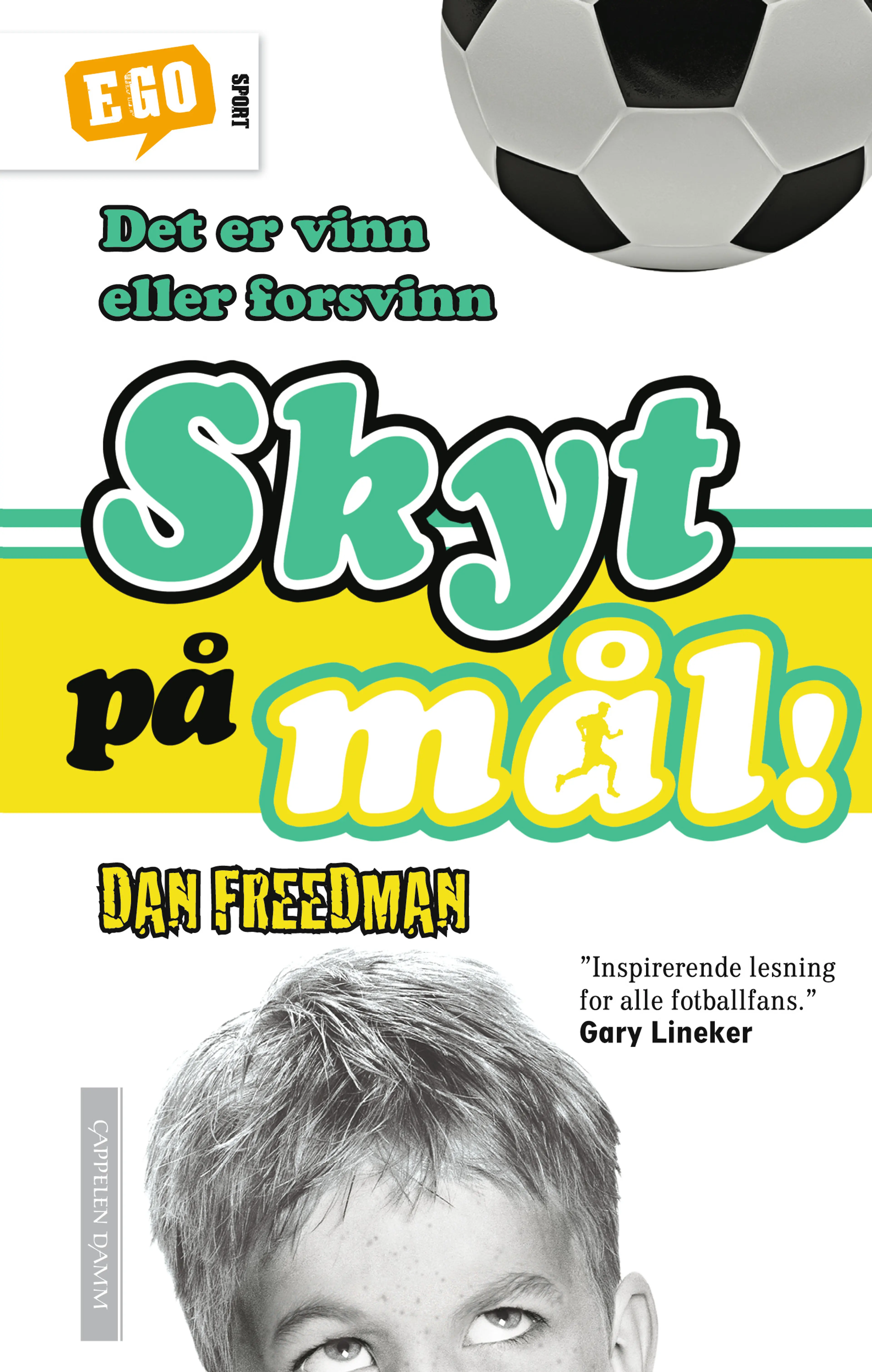 Omslag Skyt på mål! av Dan Freedman (Innbundet)